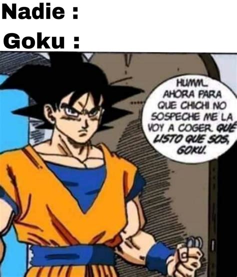 Que listo que sos Goku - Meme by Camiloelsukulento :) Memedroid