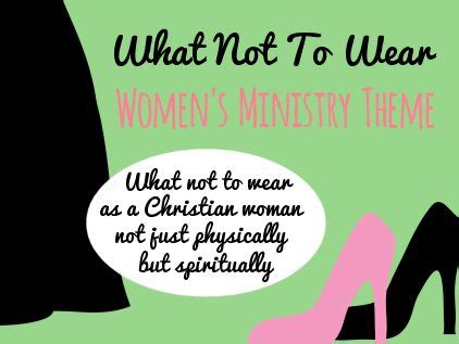 Fashion Womens Ministry Theme: Creative Ladies Ministry (what not to wear as a Christian woman ...