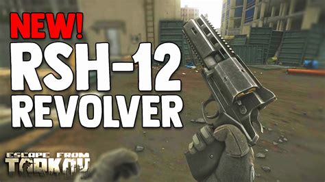 NEW RSh-12 Assault Revolver Showcase - Escape From Tarkov - YouTube