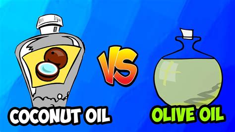 Coconut Oil vs Olive Oil | Which Is Better For You? - YouTube