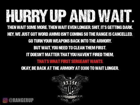 Hurry up and wait | Military humor, Dad's army, Marine mom