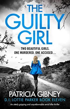 The Guilty Girl by Patricia Gibney #bookreview #audiobook #seriesreview – Always With a Book