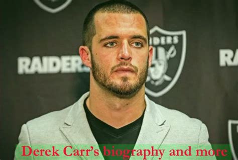 Derek Carr NFL career, wife, brother, salary, age, contract, family, eyeliner and more