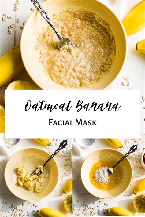 Oatmeal Banana Facial Mask | Get Inspired Everyday! | Banana facial ...