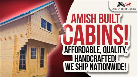 AMISH BUILT CABIN - AMISH MADE CABINS - TOUR OF BEAUTIFUL, OVER 700 ...