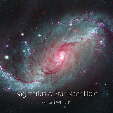 Sagittarius A - Star Black Hole | Gerard White K