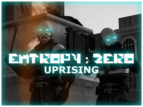 What is Entropy : Zero - Uprising? news - ModDB