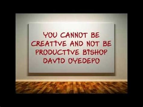 Bishop David Oyedepo Motivational Quotes