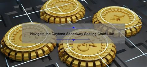 Navigate the Daytona Speedway Seating Chart Like a Pro: Your Ultimate ...