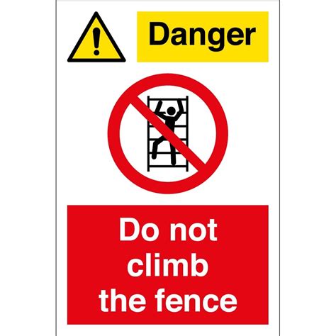 Danger Do Not Climb The Fence Signs - from Key Signs UK