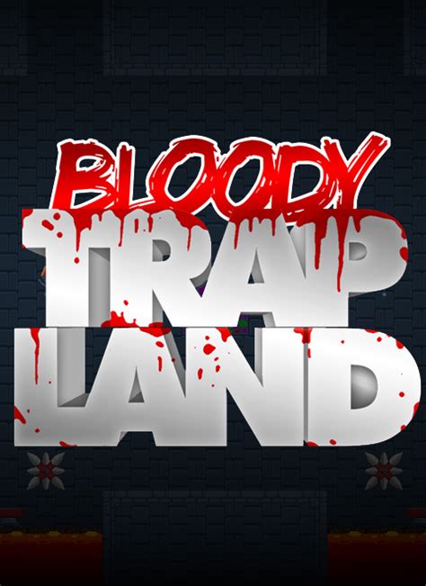 Bloody Trapland Box Shot for PC - GameFAQs