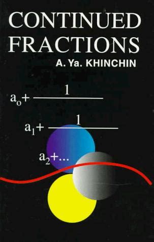 Continued fractions by Aleksandr I͡Akovlevich Khinchin | Open Library