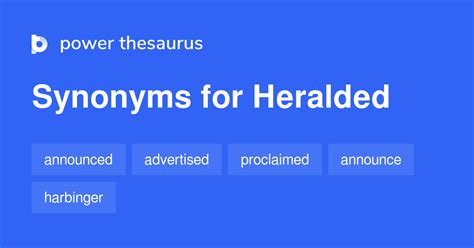 Heralded synonyms - 261 Words and Phrases for Heralded