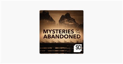 ‎Mysteries of the Abandoned, Season 1 on iTunes