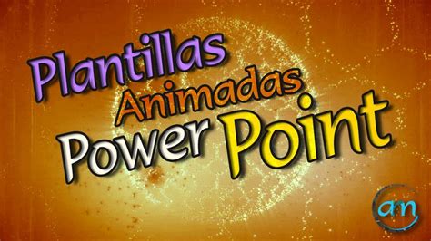 Plantillas Power Point Animadas Con Movimiento - otoley