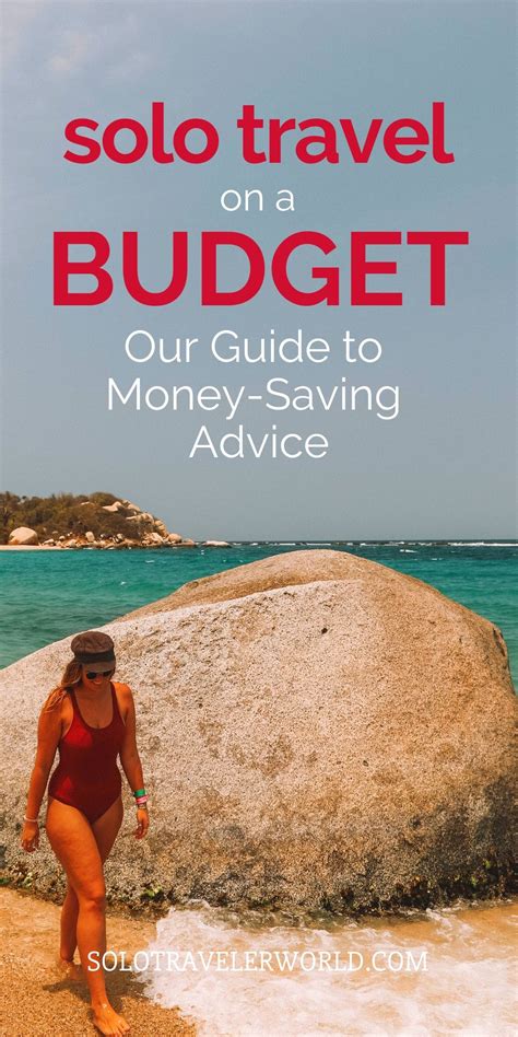 Cheap Solo Travel: Your Guide to Money-Saving Advice