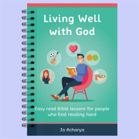 'Living Well With God' easy read book by Jo Acharya | Valley of Springs