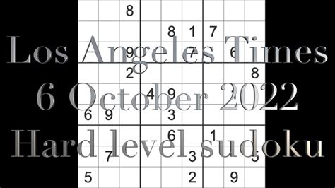 Sudoku solution – Los Angeles Times sudoku 6 October 2022 Hard level ...