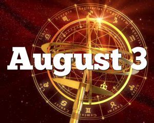 August 3 Birthday horoscope - zodiac sign for August 3th