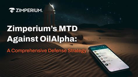 OilAlpha: Learn How Zimperium MTD Protects Against This New Threat