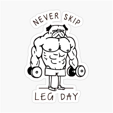 Dont Skip Leg Day, Never Skip Leg Day by RedoneDesignART | Redbubble | Dont skip leg day, Gym ...