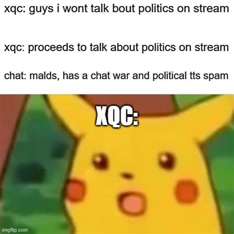 Politics Weirdchamp : r/xqcow