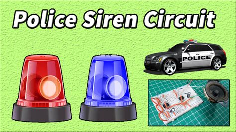 Police Siren Circuit using 555 Timer - Electronic Projects