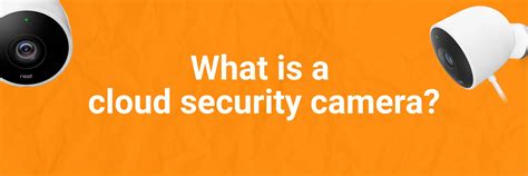 What is a cloud security cameras? - A1 Security Cameras