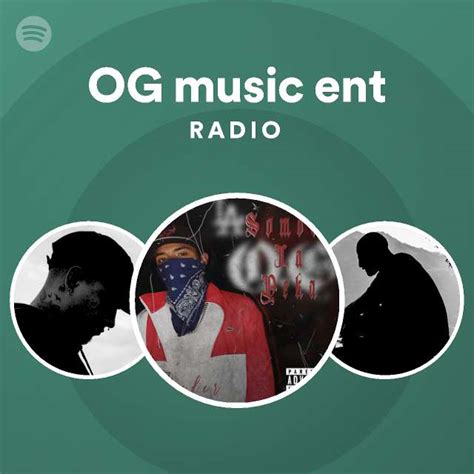 OG music ent Radio | Spotify Playlist