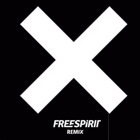 Stream The XX - Intro (Freespirit Remix) by Dj Freespirit | Listen online for free on SoundCloud