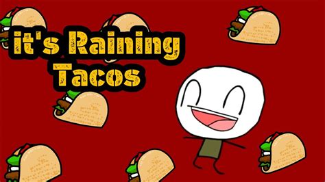 When The Sky Delivers Deliciousness: The Raining Tacos Song