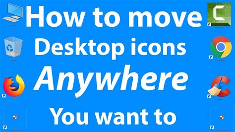 How To Move Desktop icons Anywhere you want - 2018 - YouTube