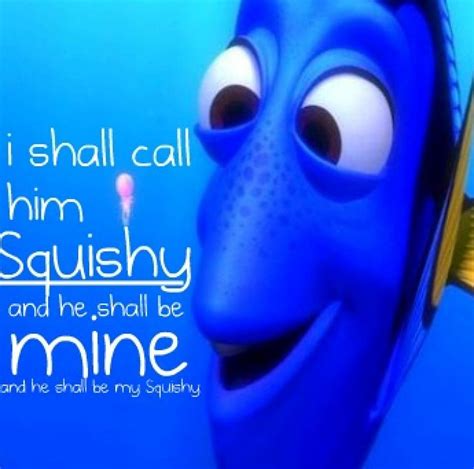 Dory & Squishy | Disney quotes, Good movies, Disney love