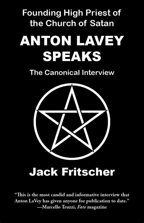 Anton LaVey Speaks by Jack Fritscher | Goodreads