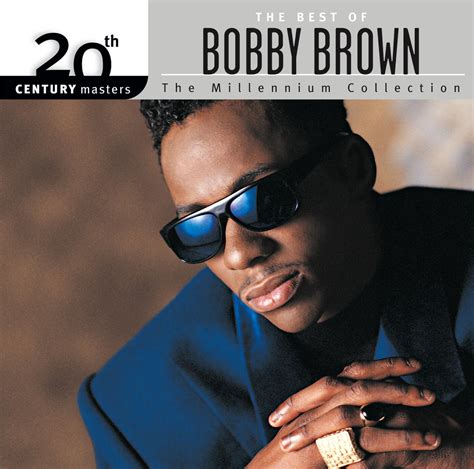 Bobby Brown - The Best Of Bobby Brown 20th Century Masters The ...