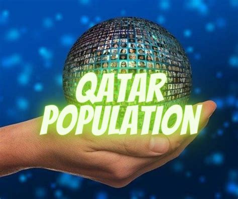 Know about the Population and Expat nationalities in Qatar [2023]