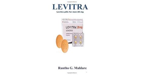 Levitra Levitra Pills for Men 20 MG by Rantho G. Mahlare