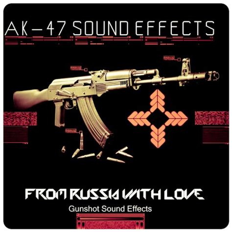 Ak-47 Sound Effects (From Russia with Love) (Gunshot Sound Effects) by Ringtone on Amazon Music ...