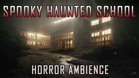 Spooky Haunted School by Night - 3D #halloween Horror Ambience - YouTube