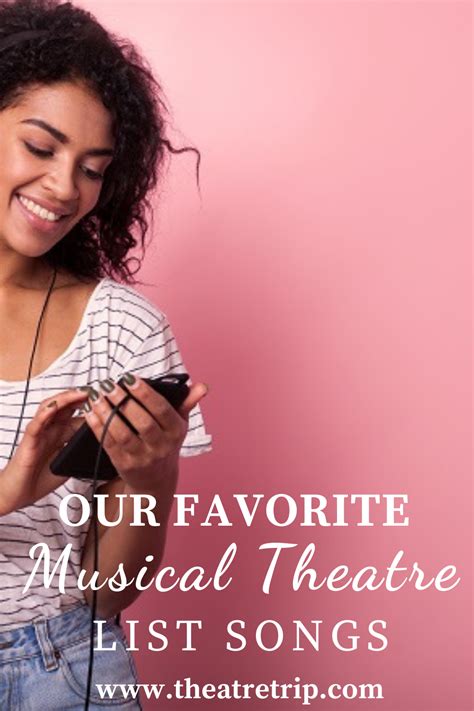 Our Favorite Musical Theatre List Songs | Theatre Trip in 2021 | Musical theatre songs, Musical ...