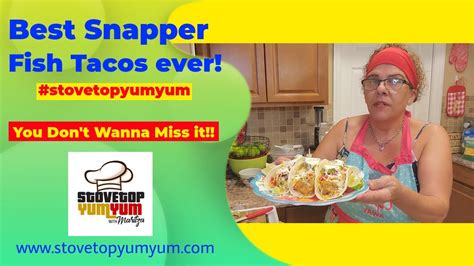 Snapper Fish Tacos! - YouTube