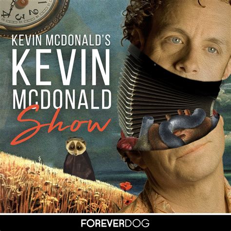 Kevin McDonalds Kevin McDonald Show | Forever Dog Podcast Network