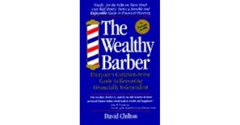 The Wealthy Barber: Everyone's Common-Sense Guide to Becoming Financially Independent by David H ...