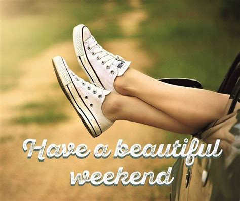 Happy Weekend Wishes, Messages, Quotes With Images