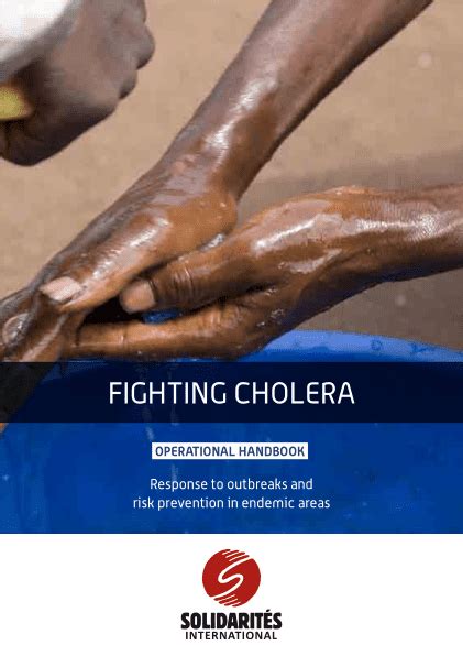 Fighting Cholera - Operational Handbook: Response to outbreaks and risk prevention in endemic ...