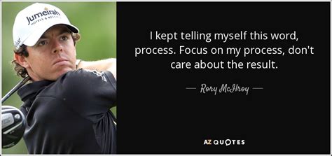 TOP 25 QUOTES BY RORY MCILROY (of 58) | A-Z Quotes