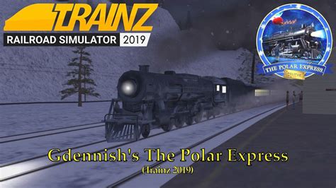 Gdennish's The Polar Express (Trainz 2019) - YouTube