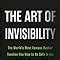 The Art of Invisibility: The World's Most Famous Hacker Teaches You How ...