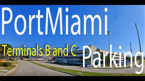 Port of Miami Parking - Terminals B and C with Directions - January 2019 - YouTube