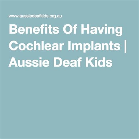 Benefits Of Having Cochlear Implants | Aussie Deaf Kids | Cochlear, Cochlear implant, Deaf children